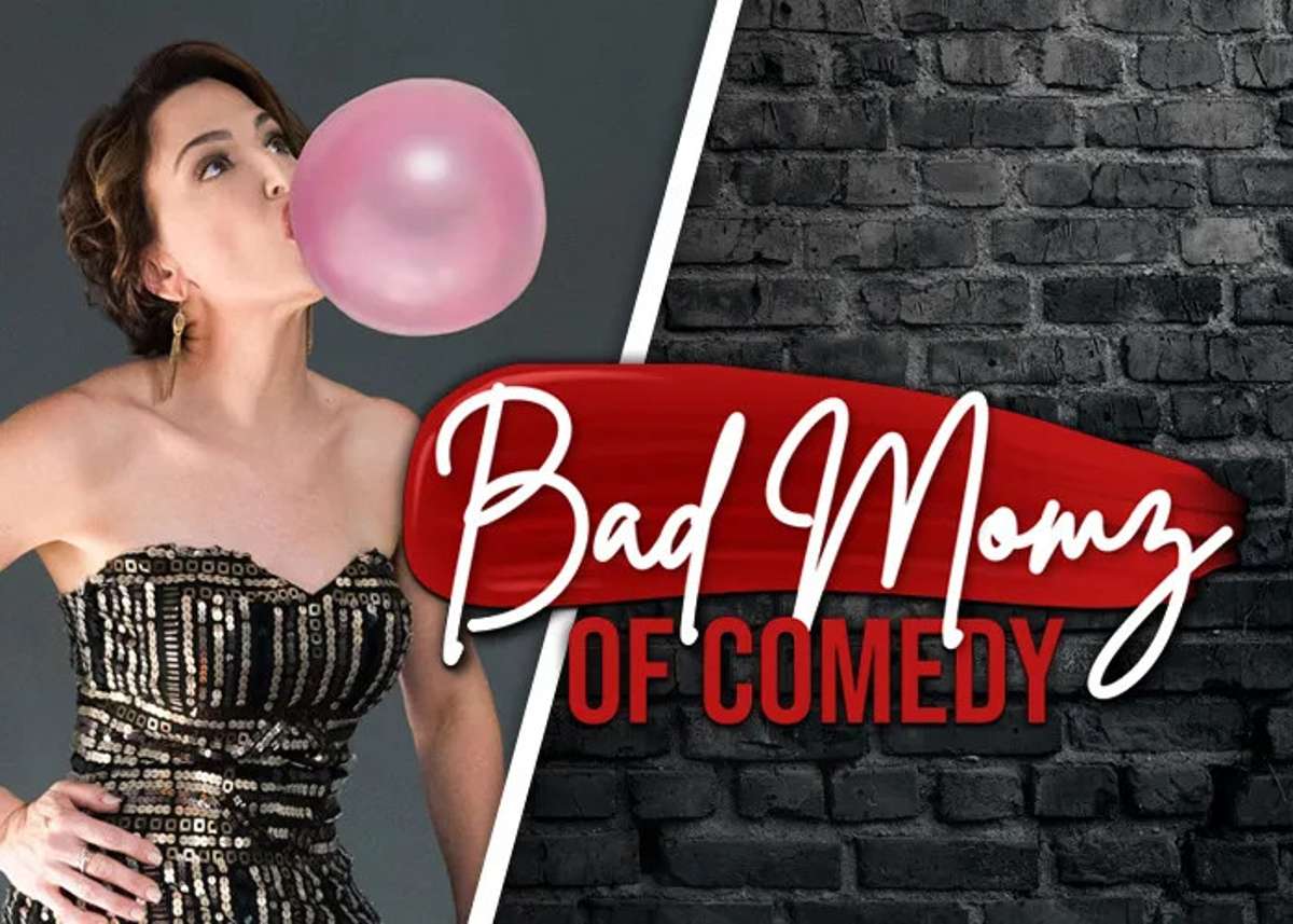 Bad Momz of Comedy in Greenwood, IN
